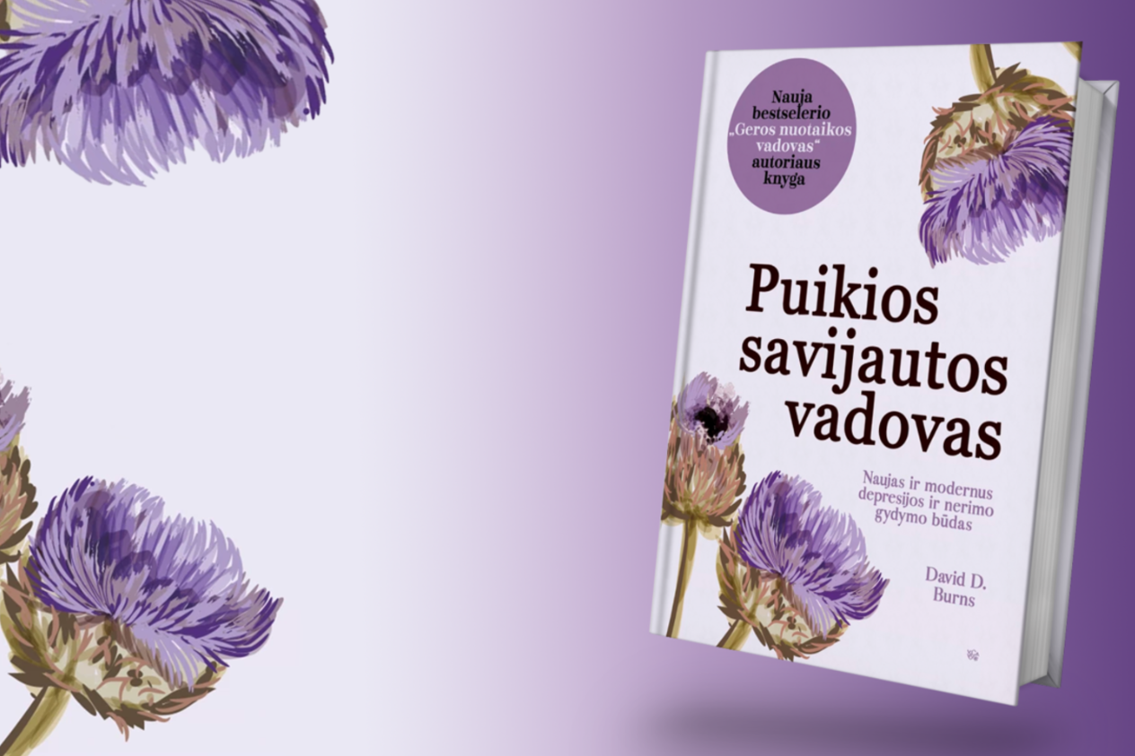 „Puikios savijautos vadovas“ – nauji ir modernūs būdai gydyti depresiją ir nerimą 